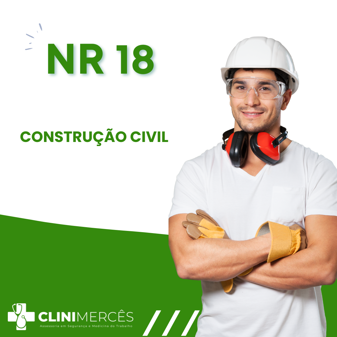 CONSTRUÇÃO CIVIL NR 18