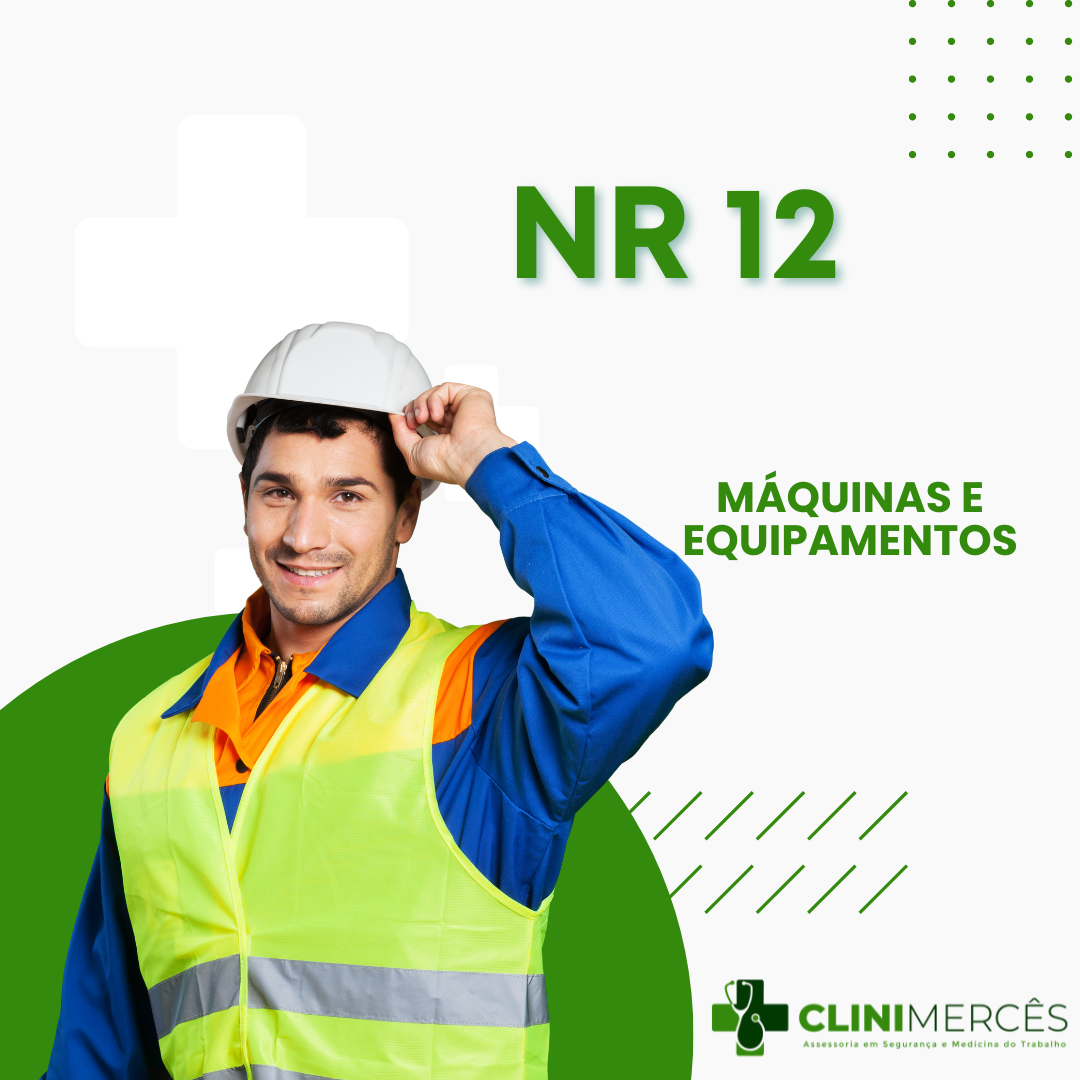 NR12 MÁQUINAS E EQUIPAMENTOS.