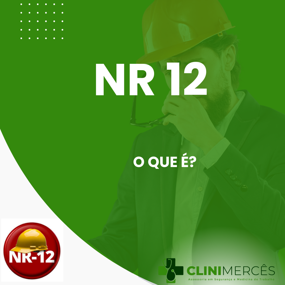 NR12 O QUE E!