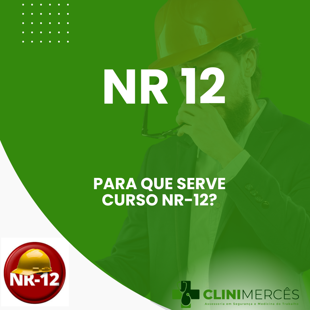 CURSO NR12 PARA QUE SERVE